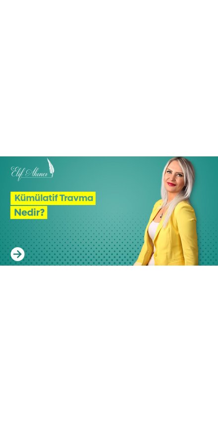 Kümülatif Travma Nedir? Kümülatif Travma Nedir?