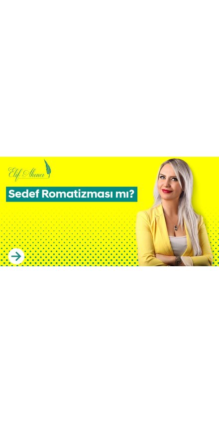 Sedef Romatizması mı?